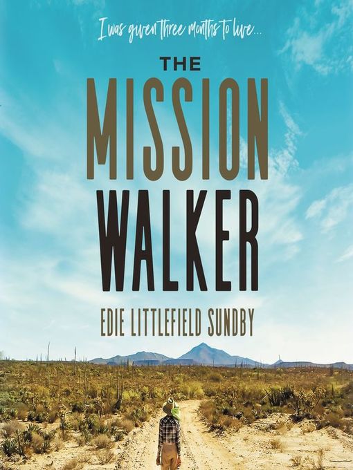 Title details for The Mission Walker by Edie Littlefield Sundby - Available